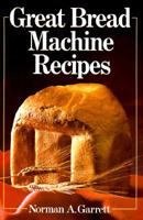 Great Bread Machine Recipes 0806987243 Book Cover