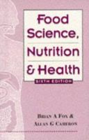 Food Science, Nutrition & Health 0340604832 Book Cover