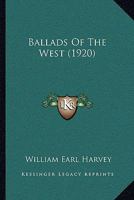 Ballads Of The West 1165891964 Book Cover