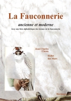 La Fauconnerie, Ancienne Et Moderne 1015408427 Book Cover