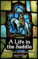 A Life in the Saddle 0998611190 Book Cover