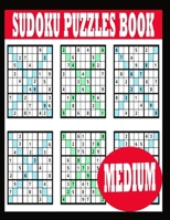 Sudoku Puzzle Book: Medium Sudoku Puzzle Book including Instructions and answer keys - Sudoku Puzzle Book for Adults B0842JN3TX Book Cover