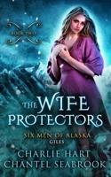 The Wife Protectors: Giles 1986346811 Book Cover
