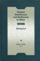Organic Substances and Sediments in Water, Volume III 0873715292 Book Cover