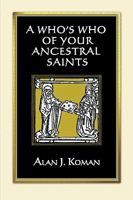 A Who's Who of Your Ancestral Saints 0806318244 Book Cover