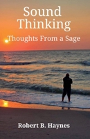 Sound Thinking Thoughts From a Sage B0G2DPYWPN Book Cover
