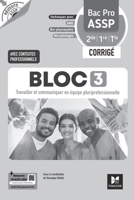 Réussite ASSP - BLOC 3 Travailler et comm (...) équipe - Bac Pro ASSP 2de 1re Tle 2026 - Corrigé (French Edition) 2216178160 Book Cover