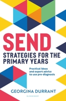 SEND STRATEGIES FOR THE PRIMARY YEARS 1801993661 Book Cover