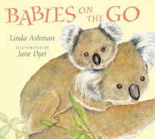 Babies on the Go 0152058869 Book Cover