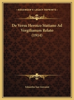 De Versu Heroico Statiano Ad Vergilianum Relato (1914) 1162283017 Book Cover