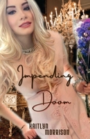 Impending Doom 1300463252 Book Cover