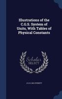 Illustrations of the C.G.S. System of Units 1164837613 Book Cover