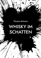 Whisky im Schatten 3755795965 Book Cover