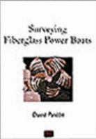 Surveying Fiberglass Power Boats 0965649601 Book Cover