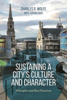 Sustaining a City's Culture and Character: Principles and Best Practices 1538133245 Book Cover