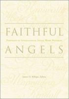 Faithful Angels: Portraits of International Social Work Notables 0871013142 Book Cover