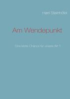 Am Wendepunkt: Eine letzte Chance für unsere Art ? 3839121248 Book Cover