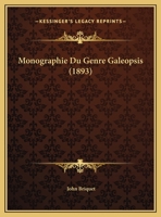 Monographie Du Genre Galeopsis (1893) 1167630777 Book Cover
