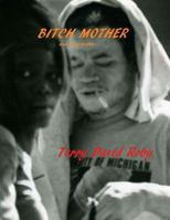 BITCH MOTHER and other poems 1497492815 Book Cover