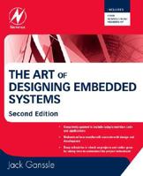 The Art of Designing Embedded Systems 0750698691 Book Cover