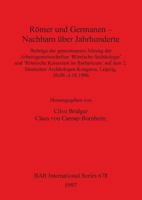 Romer Und Germanen, Nachbarn Uber Jahrhunderte: Beitrage Der Gemeinsamen Sitzung de Arbeitsgemeinschaften 'Romische Archologie' Und 'Romische Kaiserze (Bar International Series) 0860548678 Book Cover