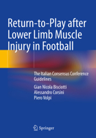 Return-to-Play after Lower Limb Muscle Injury in Football: The Italian Consensus Conference Guidelines 303084952X Book Cover