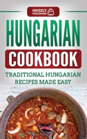 Hungarian Cookbook: Traditional Hungarian Recipes Made Easy 1729050921 Book Cover