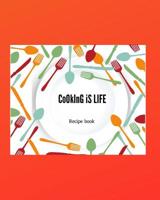 Cooking is LIFE: Personal Recipe Book 1095410997 Book Cover