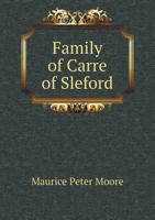 Family of Carre of Sleford 5518797982 Book Cover