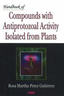 Handbook of Compounds with Antiprotozoal Activity Isolated from Plants 1600215610 Book Cover