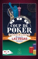 Coup de Poker: Chroniques de Las Vegas (French Edition) B0F37SLV2F Book Cover