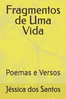 Fragmentos de Uma Vida: Poemas e Versos (Portuguese Edition) B0FS29JVDS Book Cover