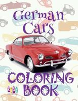  German Cars  Car Coloring Book for Boys  Coloring Book 6 Year Old  (Coloring Book Mini) 2018 New Cars:  Coloring ... New Cars  1983869031 Book Cover