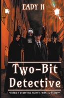 Two-Bit Detective B0CV2B3MC9 Book Cover