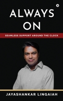 Always On: Seamless Support Around the Clock B0DQYL3W2V Book Cover