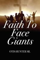 Faith to Face Giants 143276330X Book Cover