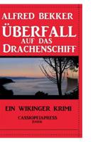 Überfall Auf Das Drachenschiff (German Edition) 3738906983 Book Cover