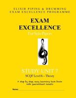 Exam Excellence for Solo Pipers: Study Unit 7 1523891777 Book Cover