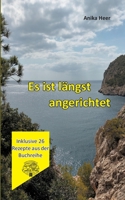 Es ist längst angerichtet 375345818X Book Cover