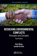 Resolving Environmental Conflicts: Principles and Concepts, Third Edition 1032475560 Book Cover