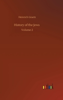 History of the Jews: Volume 2 3752391995 Book Cover