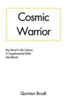 Cosmic Warrior 138882101X Book Cover