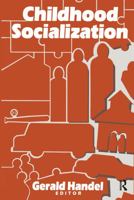 Childhood Socialization (Social Problems and Social Issues) 0202306429 Book Cover