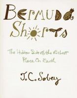 Bermuda Shorts: The Hidden Side of the Richest Place on Earth 156980060X Book Cover