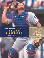 The History of the Texas Rangers (Baseball (Mankato, Minn.).) 1583412263 Book Cover