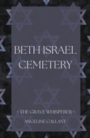 Beth Israel Cemetery B0BMPP5C73 Book Cover