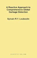 A Reactive Approach to Comprehensive Global Garbage Detection 1581120443 Book Cover