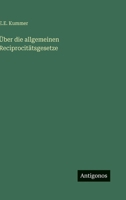 Über die allgemeinen Reciprocitätsgesetze 3563139644 Book Cover