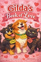 Gilda's Book of Love: A Gilda Gang Adventure Book B0GHX2RBRV Book Cover