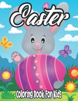 Easter Coloring Book for Kids: Easter Coloring Book for Toddlers B08T49R32Y Book Cover